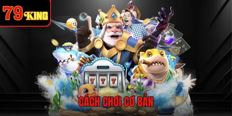 Cách chơi cho người mới